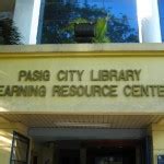 PASIG CITY LIBRARY & LEARNING RESOURCE CENTER.